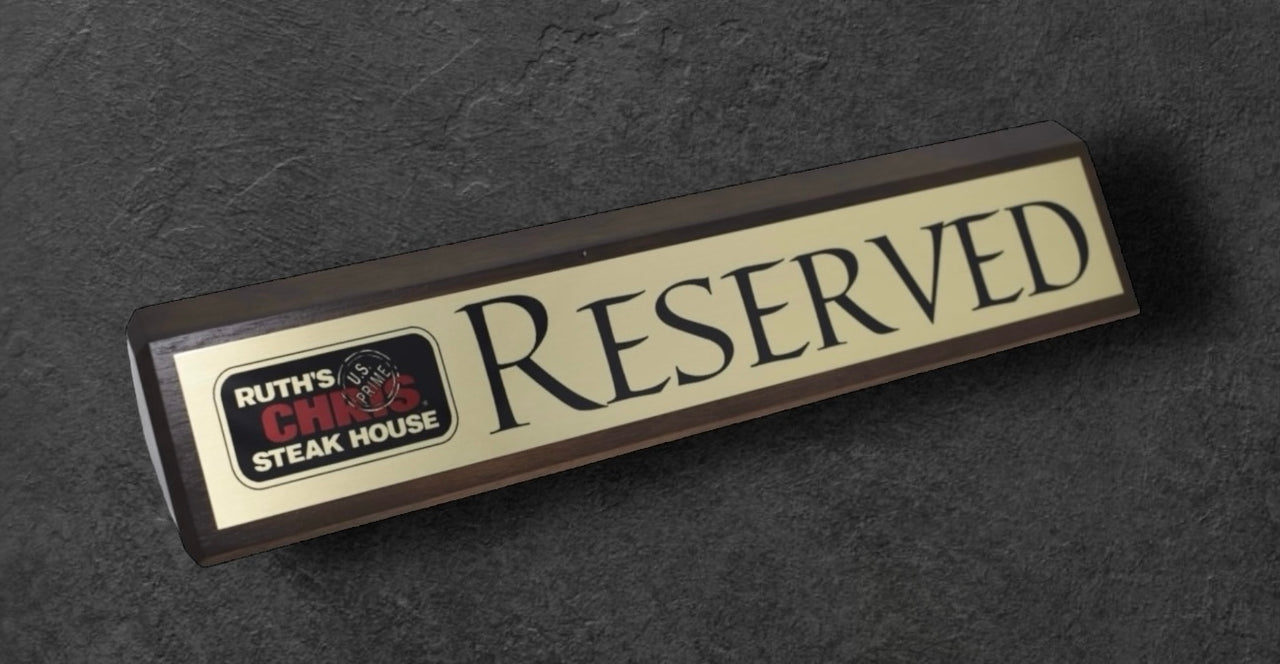 Ruth's Chris Walnut Finish Reserved Sign