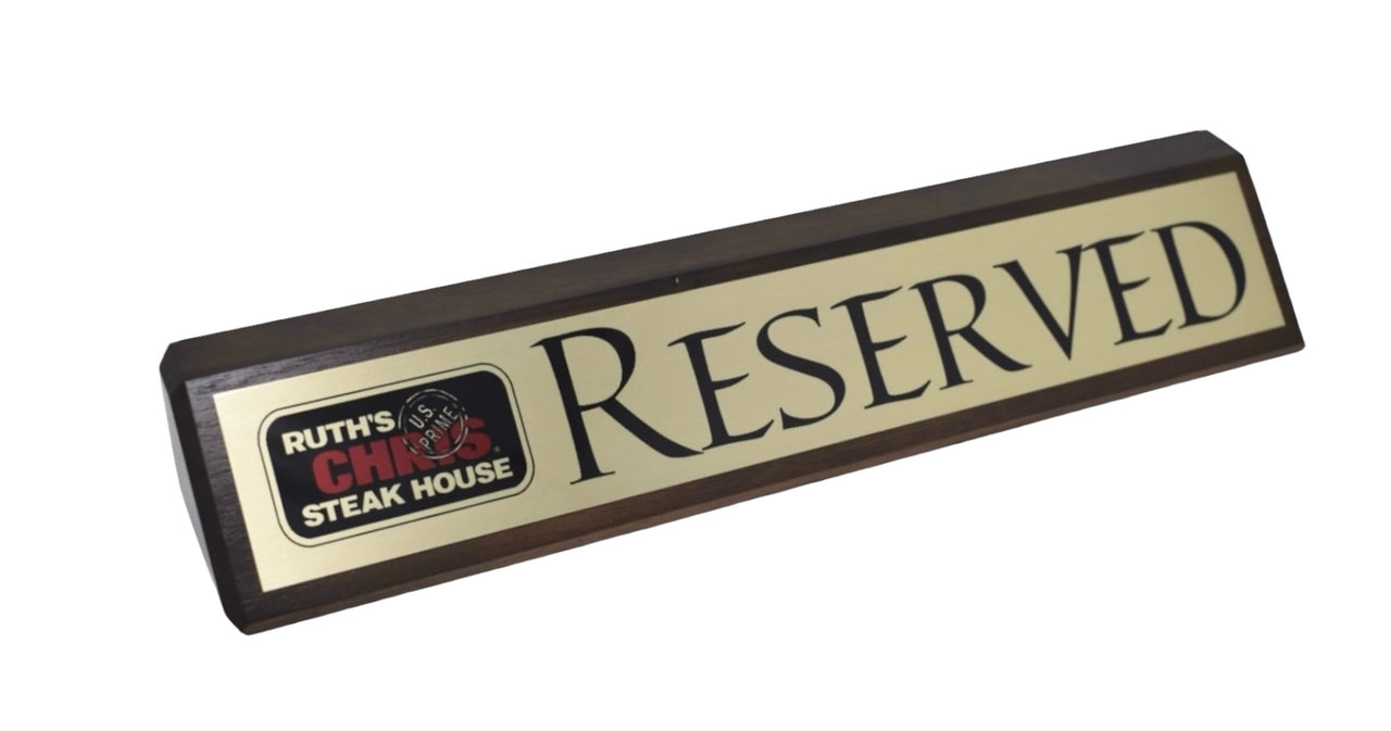 Ruth's Chris Walnut Finish Reserved Sign